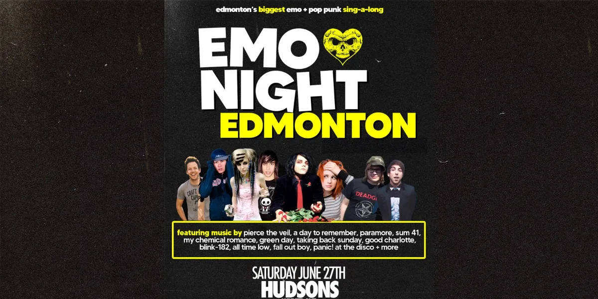 EMO NIGHT EDMONTON @ HUDSONS WHYTE