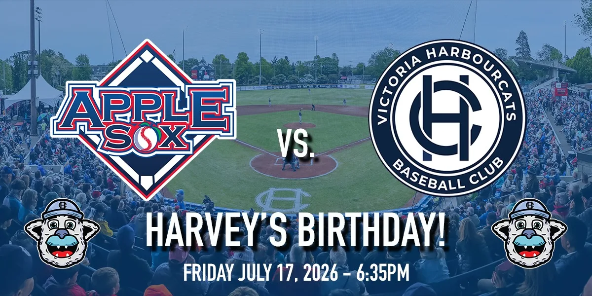 Wenatchee AppleSox vs. Victoria HarbourCats - HARVEY'S BIRTHDAY!!