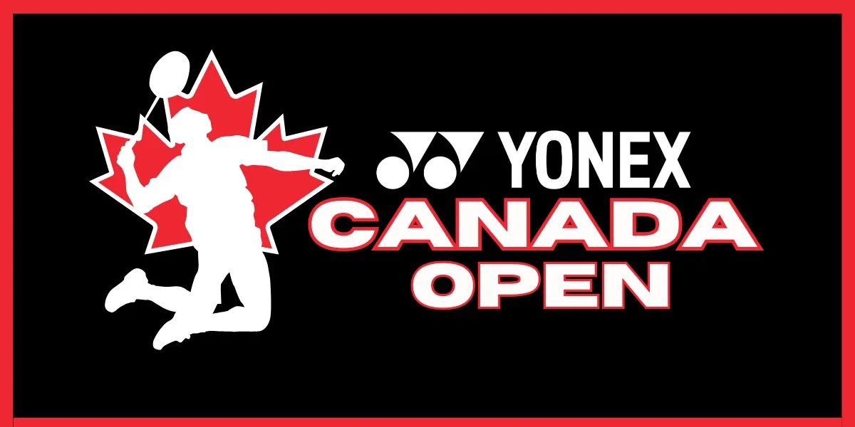 Championship Weekend: YONEX Canada Open 2026