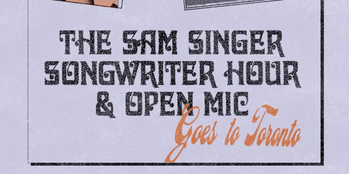 The Sam Singer/Songwriter Hour + Open Mic