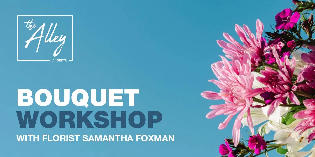 Bouquet Making Workshop @ GRETA YYC