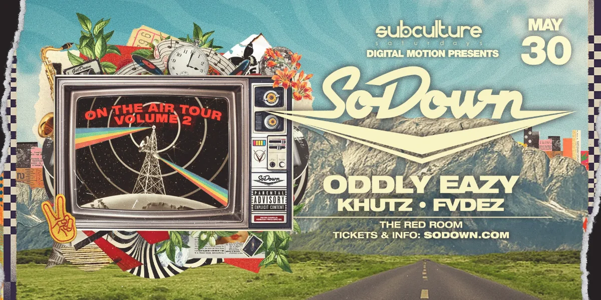 SoDown - On The Air Tour Vol.2 at SUBculture Saturdays