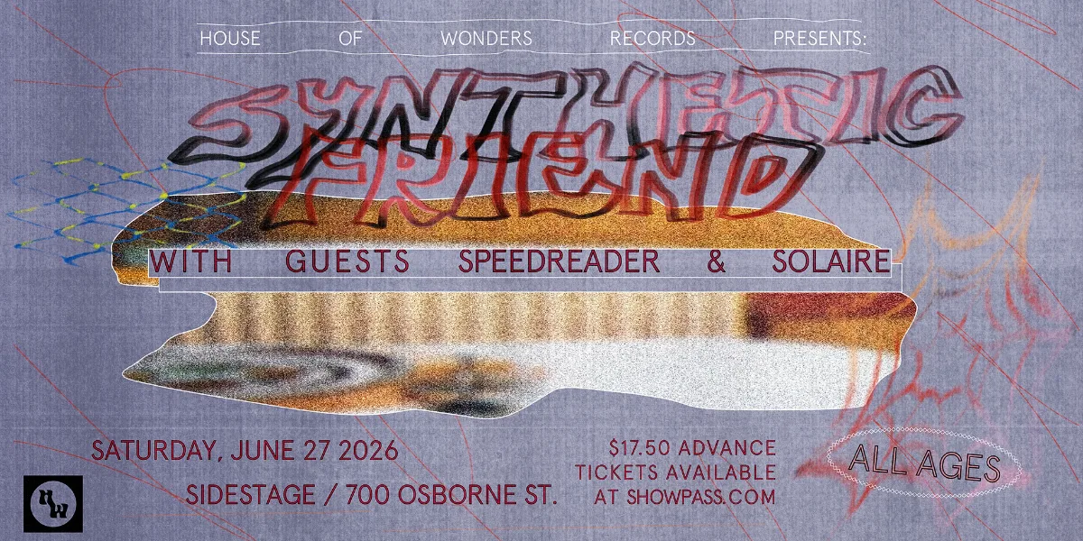 House of Wonders Presents: Synthetic Friend with Speedreader, Solaire